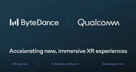 高通宣布與字節跳動合作,開發 XR 設備和軟件