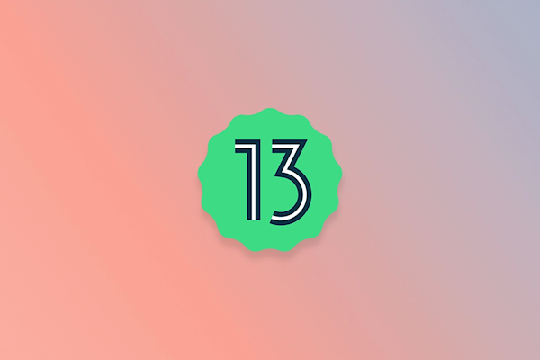 安卓13時代來了！確定下月發布